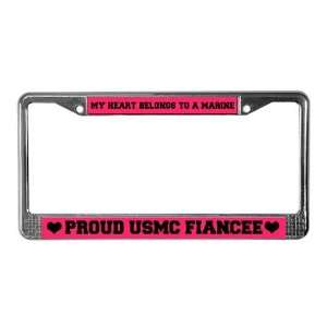  Proud USMC Fiancee License Plate Frame by CafePress 