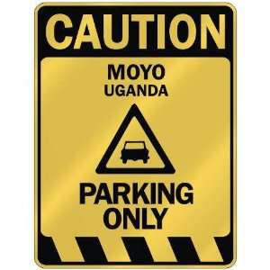   CAUTION MOYO PARKING ONLY  PARKING SIGN UGANDA: Home 