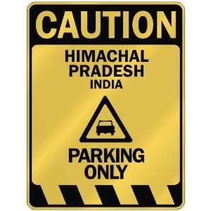   CAUTION HIMACHAL PRADESH PARKING ONLY  PARKING SIGN 