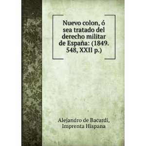  1849. 548, XXII P.) (Spanish Edition) Alejandro De BacardÃ­ Books