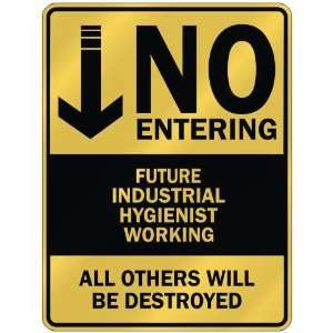   FUTURE INDUSTRIAL HYGIENIST WORKING  PARKING SIGN: Home Improvement