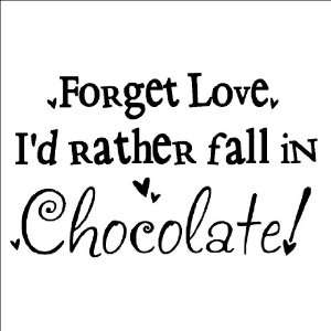  Love Id rather fall in Chocolate 12.5h x 22w vinyl wall sayings 