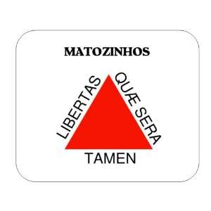    Brazil State   Minas Gerais, Matozinhos Mouse Pad 