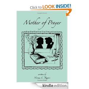 Mother of Prayer: Norma L. Rogers:  Kindle Store