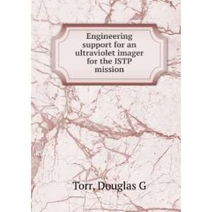   for an ultraviolet imager for the ISTP mission Douglas G Torr Books