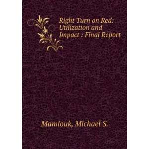   Red Utilization and Impact  Final Report Michael S. Mamlouk Books
