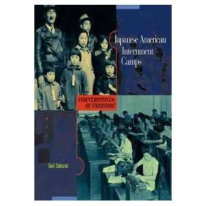  Japanese American Internment Camps (9780516222769) Gail 