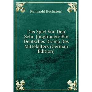 Das Spiel Von Den Zehn Jungfrauen: Ein Deutsches Drama Des 