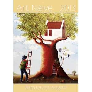  Art Naive 2013 Wall Calendar