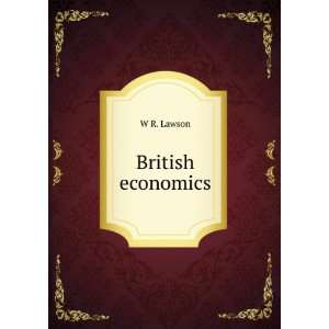  British economics W R. Lawson Books