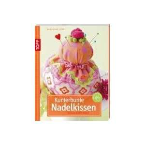  Kunterbunte Nadelkissen (9783772466946) Nadja Knab Leers Books