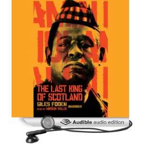  The Last King of Scotland (Audible Audio Edition) Giles 