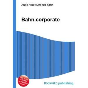 Bahn.corporate Ronald Cohn Jesse Russell  Books