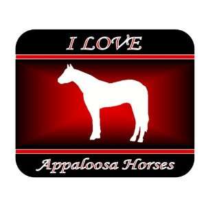    I Love Appaloosa Horses Mouse Pad   Red Design: Everything Else