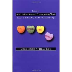  Crazy: Love Poems for Real Life [Paperback]: Mary D. Esselman: Books