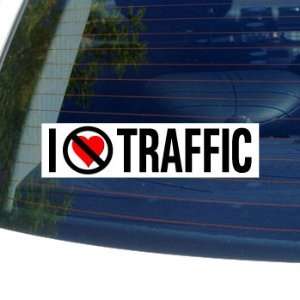  I Hate Anti TRAFFIC   Window Bumper Sticker: Automotive