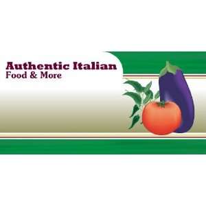  3x6 Vinyl Banner   Authentic Italian Food & more 