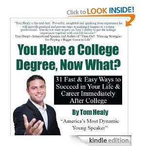 You Have a College Degree, Now What? 31 Fast & Easy Ways to Succeed in 