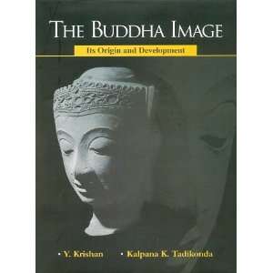  The Buddha Image: Its Origin and Development 