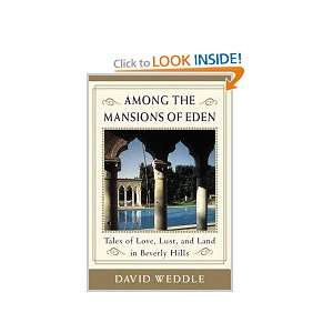  Among The Mansions Of Eden Tales Of Love, Lust, And Land 