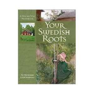  Your Swedish Roots Publisher Ancestry Publishing Per 