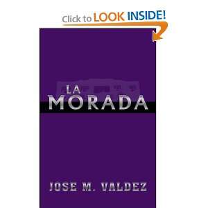  La Morada (9781426906091) Jose M. Valdez Books