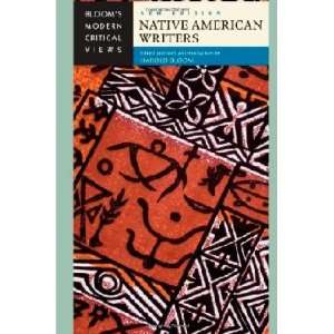  Native American Writers (Blooms Modern Critical Views 
