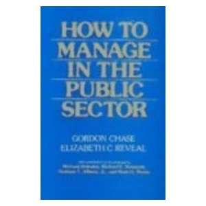   Public Sector (9780075548539) Gordon Chase, Elizabeth C Reveal Books