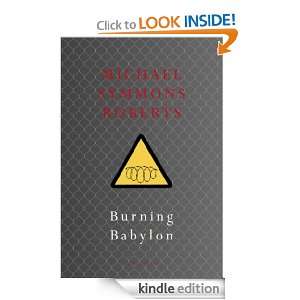 Burning Babylon Michael Symmons Roberts  Kindle Store