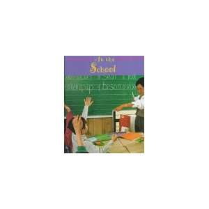  At the School (Field Trips (Childs World)) (9781567664652 