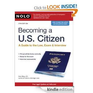 Becoming a U.S. Citizen A Guide to the Law, Exam & Interview Ilona 