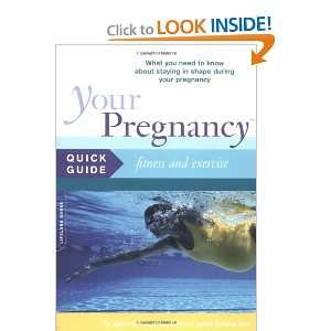  Your Pregnancy Quick Guide: Fitness And Exercise 