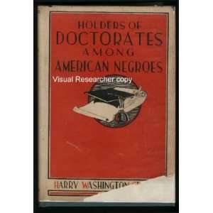   of Doctorates Among American Negroes Harry Washington GREENE Books