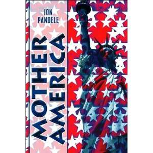  Mother America (9781424119912) Ion Pandele Books