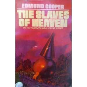  Slaves of Heaven, The Edmund Cooper Books