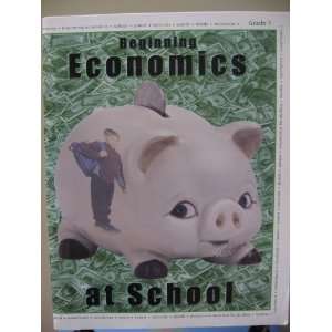  Beginning Economics at School Grade 1 (9781931817066 