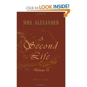  A Second Life Volume 2 (9781402176685) Mrs. Alexander 