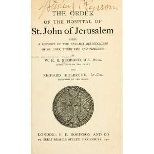 The Order Of The Hospital Of St. John Of Jerusalem; Being A History Of 