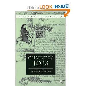  Chaucers Jobs (New Middle Ages) (9780230602434) David R 