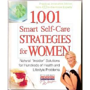  1,001 Smart Self Care Strategies for Women Natural 