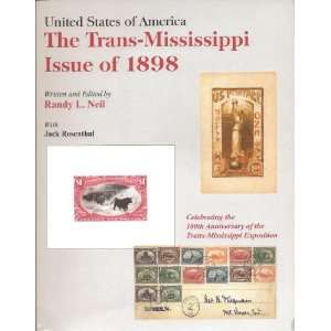 United States of America: The Trans Mississippi Issue of 1898: Randy L 