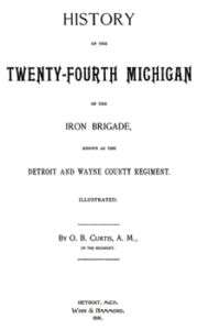 Civil War History 24th Michigan Iron Brigade Wayne MI  