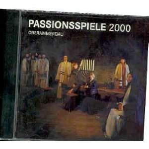 Passion Play 2000 Oberammergau Music of the Oberammergau Passion Play 