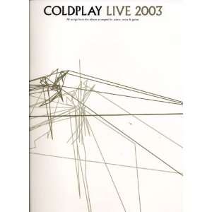   Coldplay   Live 2003 for Piano, Voice and Guitar 