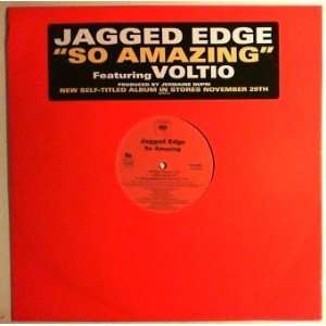    So Amazing, by Jagged Edge, 5 versions, feat. Voltio Music