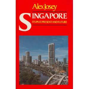 Singapore Its Past, Present and Future (9780233971445 