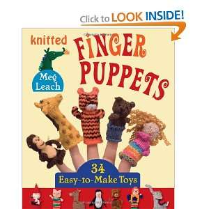  Knitted Finger Puppets: 34 Easy to Make Toys 
