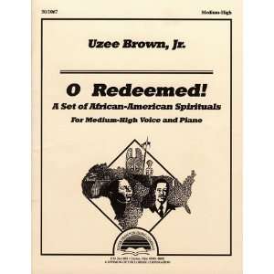 Redeemed!: A Set of African American Spirituals for Medium High Voice 
