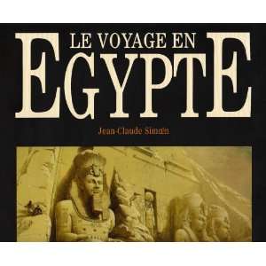  Le voyage en Egypte (9782739200005) Jean Claude Simoën 