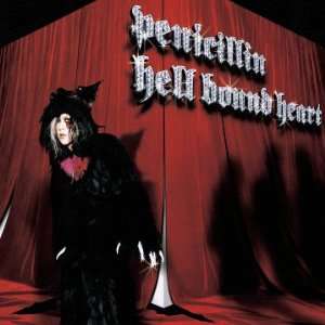  Hell Bound Heart: Penicillin: Music